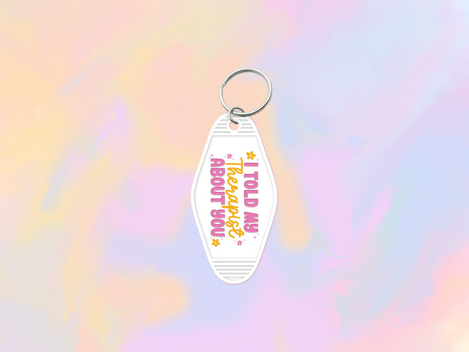 I Told my Therapist About You Motel Keychain Wrap