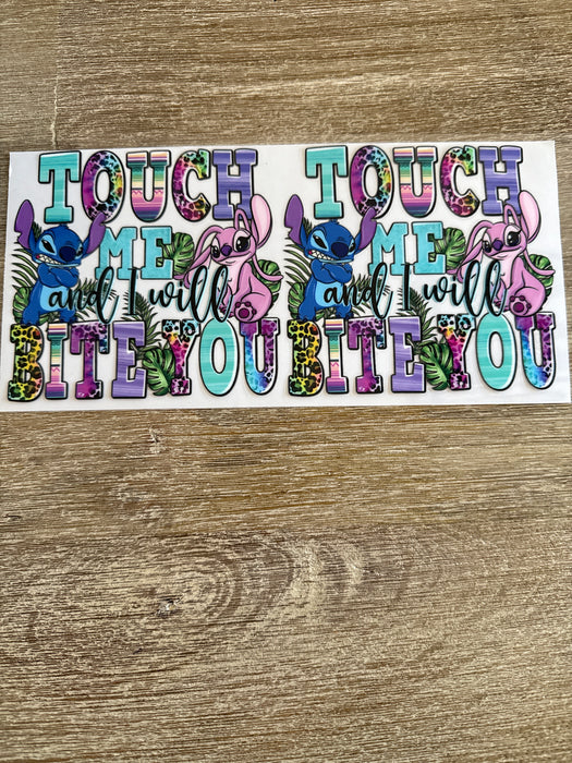 Touch me and I will bite you