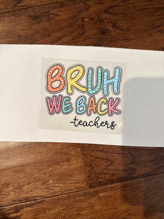 Bruh we Back
