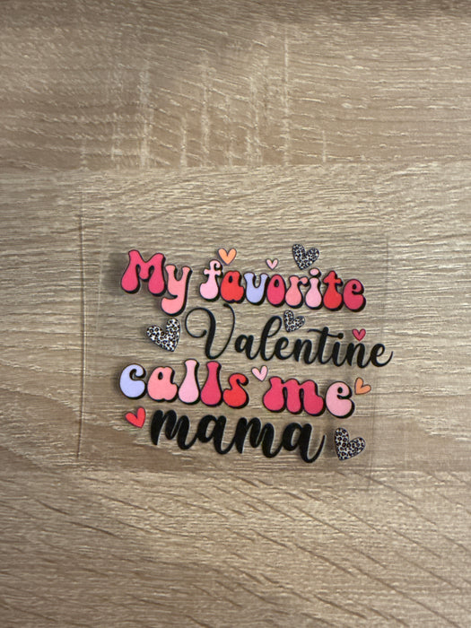 Valentine Calls me Mama